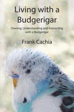 Living with a Budgerigar
