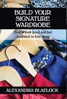 Build Your Signature Wardrobe