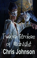 Twelve Strokes of Midnight