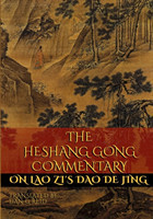 Heshang Gong Commentary on Lao Zi's Dao De Jing