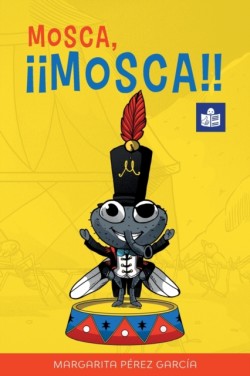 Mosca, ��Mosca!! Spanish-English in Easy-to-Read format