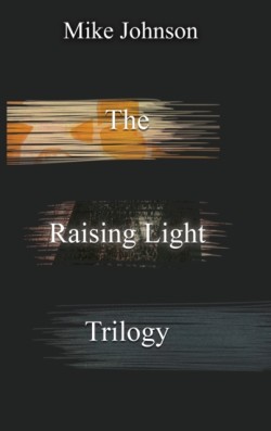 Raising Light Trilogy