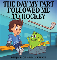 Day My Fart Followed Me To Hockey