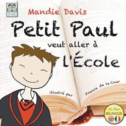 Petit Paul veut aller à l'École Little Paul wants to go to school