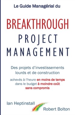 Guide Manag�rial du Breakthrough Project Management