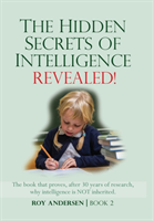 Hidden Secrets of Intelligence Revealed