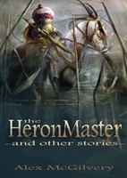 Heronmaster and other stories