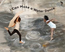 I Can Make a Water Dance