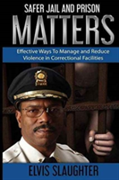 Safer Jail and Prison Matters