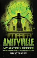 Amityville - My Sister's Keeper