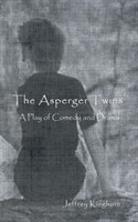 Asperger Twins a play of comedy and drama