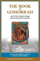 Book of Gomorrah and St. Peter Damian's Struggle Against Ecclesiastical Corruption