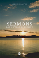 Sermons for a World in Decline