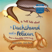 Tall Tale About a Dachshund and a Pelican (Soft Cover)