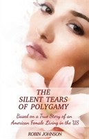 Silent Tears of Polygamy
