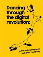 Dancing Through the Digital Revolution