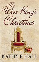 Wise King's Christmas