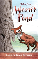 Tales from Weaver Pond