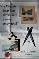 yes Virginia, quantum mechanics can be understood