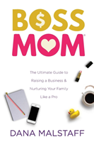 Confessions of a Boss Mom