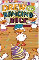 Drew the Dancing Duck