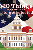 20 Things you need to do to get elected