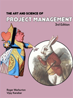 Art and Science of Project Management 3rd Edition