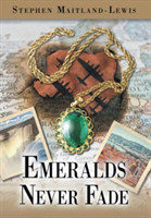 Emeralds Never Fade