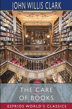 Care of Books (Esprios Classics)