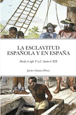 Esclavitud Espa�ola Y En Espa�a