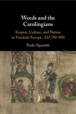 Weeds and the Carolingians