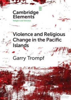 Violence and Religious Change in the Pacific Islands