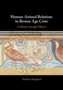 Human-Animal Relations in Bronze Age Crete