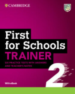 First For Schools Trainer 2 Six Practice Tests With Answers And Teacher's Notes With Resources(2 ED)