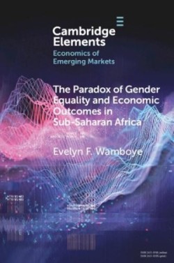 Paradox of Gender Equality and Economic Outcomes in Sub-Saharan Africa