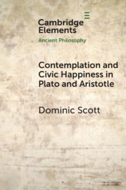 Contemplation and Civic Happiness in Plato and Aristotle