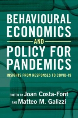 Behavioural Economics and Policy for Pandemics