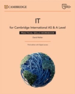 Cambridge International AS & A Level IT Practical Skills Workbook with Digital Access (2 Years)
