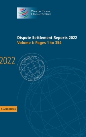 Dispute Settlement Reports 2022: Volume 1, Pages 1 to 354
