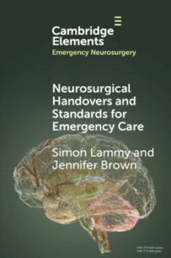 Neurosurgical Handovers and Standards for Emergency Care