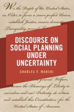 Discourse on Social Planning under Uncertainty