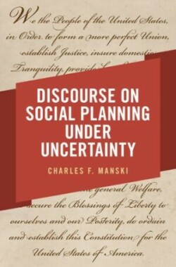 Discourse on Social Planning under Uncertainty