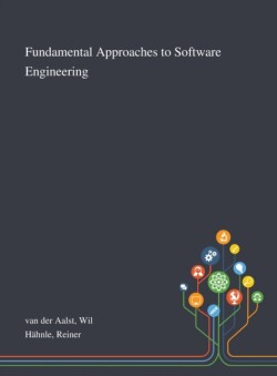 Fundamental Approaches to Software Engineering