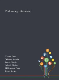 Performing Citizenship