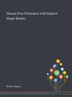 Human Pose Estimation With Implicit Shape Models