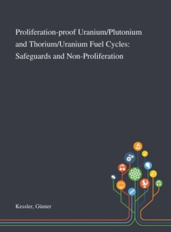 Proliferation-proof Uranium/Plutonium and Thorium/Uranium Fuel Cycles