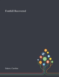 Fonthill Recovered