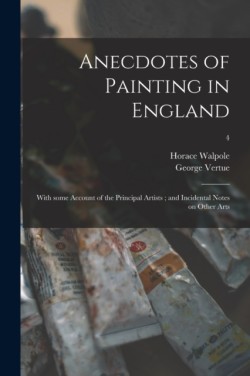 Anecdotes of Painting in England