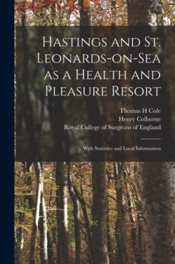 Hastings and St. Leonards-on-Sea as a Health and Pleasure Resort