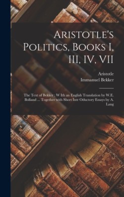 Aristotle's Politics, Books I, III, IV, VII